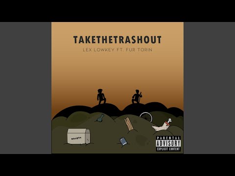 TAKETHETRASHOUT