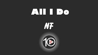 NF - All I Do 10 Hour NIGHT LIGHT Version