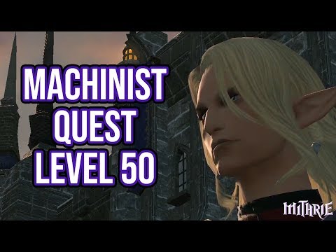 FFXIV 3.4 0977 Machinist Quest Level 50