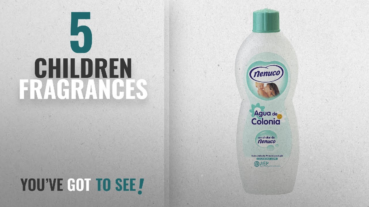 Top 10 Children Fragrances [2018]: Nenuco Eau de Cologne