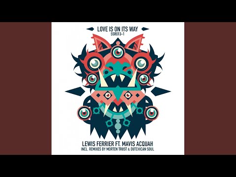 Love Is On Its Way (Original Mix)