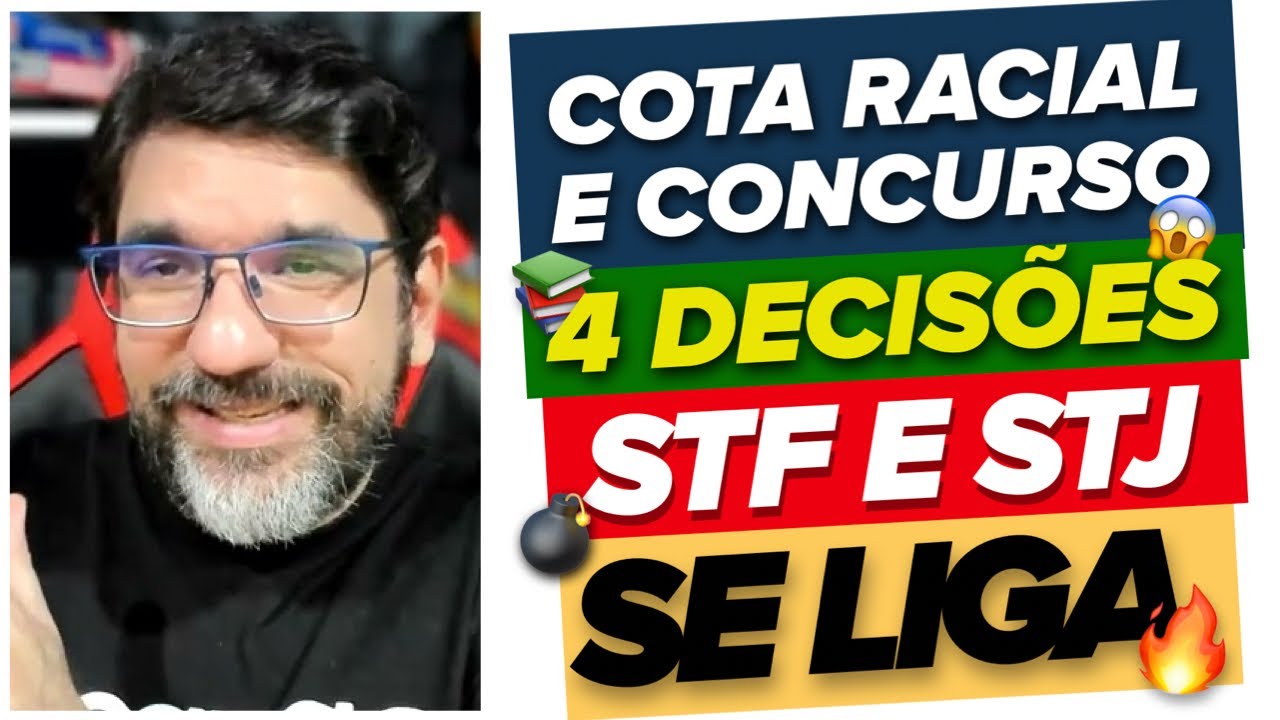 🔴😱 4 DECISÕES STF E STJ SOBRE CONCURSO PÚBLICO E COTA RACIAL 🔴