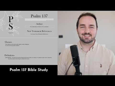 Psalm 137 Summary: 5 Minute Bible Study
