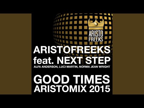 Good Times (Aristo Main Room)