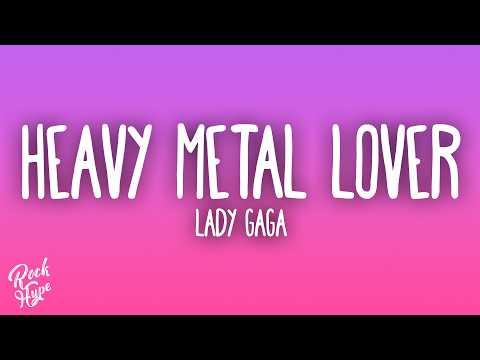Lady Gaga - Heavy Metal Lover