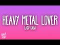 Lady Gaga Heavy Metal Lover