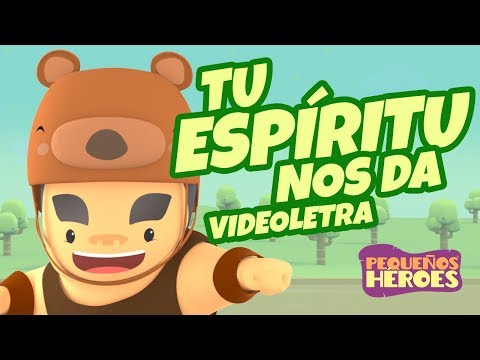 TU ESPIRITU NOS DA -VIDEOLETRA | PEQUEÑOS HEROES Cancion infantil cristiana Fruto del Espíritu Santo