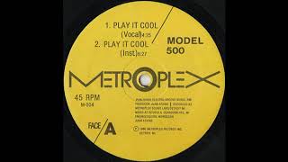Model 500 – Play it cool (Instrumental) (1985)