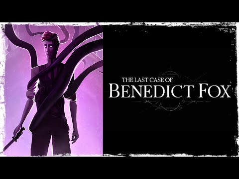 The Last Case Of Benedict Fox Review