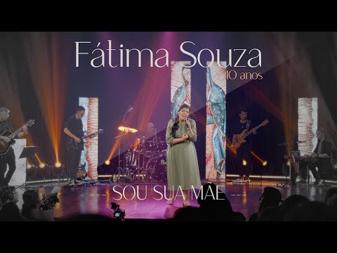 Sou Sua Mãe - Fátima Souza