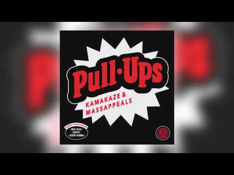 01 Kamakaze & Massappeals - Pull Ups [Astral Black]