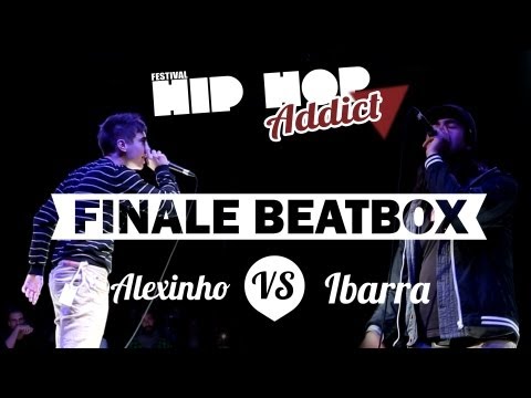 HipHop Addict 2012 | Finale BeatBox | Alexinho vs Ibarra