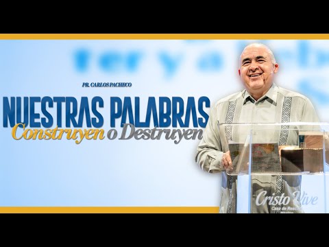 🗣️ Nuestras palabras construyen o destruyen | 🔥 @Pr.CarlosPachecoOficial | Cristo Vive | # 010226