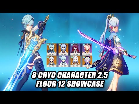 8 Cryo Character 2.5 Floor 12 New Abyss Buff Showcase - Ayaka & Eula Cryo Supremacy