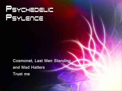 Cosmonet, Last Men Standing and Mad Hatters - Trust me