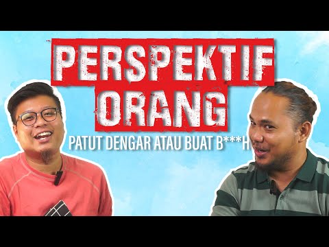 Podcast Ep16 - Perspektif orang ni patut ke kita dengar ke nak buat b***h je? Takut ada yang dengki!