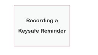 Keysafe reminder