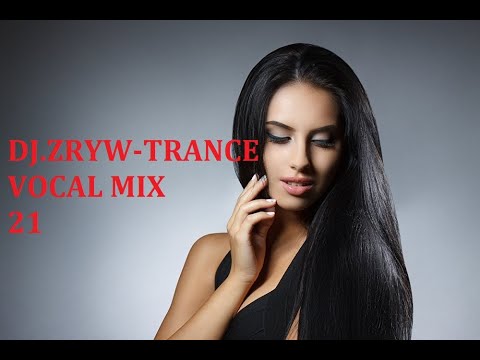 DJ. ZRYW -TRANCE VOCAL MIX  21