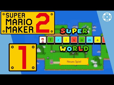 👷‍♂️ Trisos Welt 1 bis 6 [#1] Super Mario Maker 2