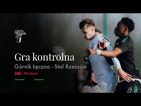 SPARING: GÓRNIK ŁĘCZNA - STAL RZESZÓW (RETRANSMISJA)