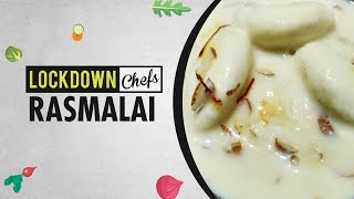 How To Make Rasmalai  | Lockdown Chef
