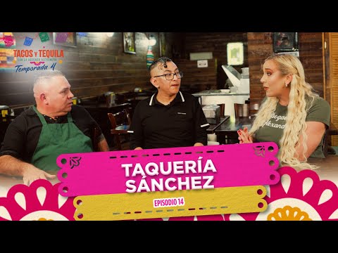 T4 E14: Taquería Sánchez