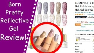Born Pretty Reflective Gel Polish REVIEW! | Reflective Glitter Gel ✨