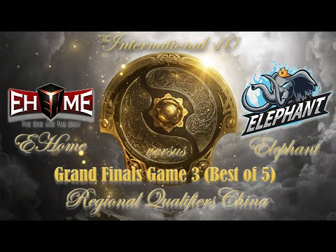 #EHome vs. #Elephant | Game 3 (Best of 5) Replay | TI10 | Regional Qualifiers China | Grand Finals