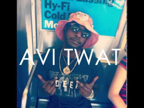 Avi Twat - Le Twat Prod by Trip Dixon