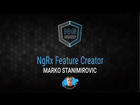 NgRx Feature Creator | Marko Stanimirovic | ng- conf 2022