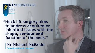 What To Expect From Neck Lift Surgery with Mr Michael McBride, Consultant Plastic Surgeon