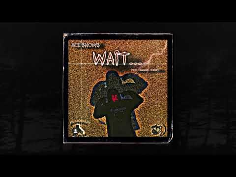 ACE $NOW$ - WAIT (PROD. SHAMANIC SICKNESS) (MEMPHIS 66.6 EXCLUSIVE)
