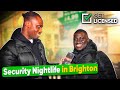 UK Nightlife Brighton Edition | What It's Like To Work In Security