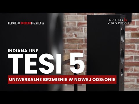 Indiana Line Tesi 5 – uniwersalne brzmienie w nowej odsłonie | prezentacja i recenzja Top Hi-Fi