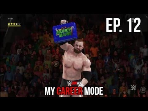 WWE 2K18 - MyCAREER Mode - Ep. 12 - MR MONEY IN THE BANK!