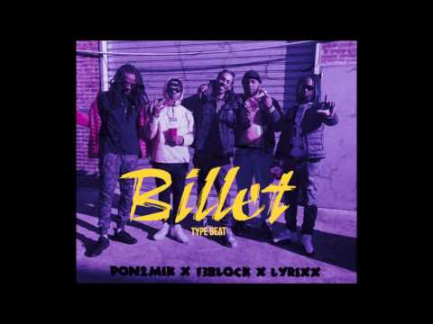 PON2MIK x 13BLOCK x LYRIXX - BILLET // TYPE BEAT (Prod by @Ludaabeatz)