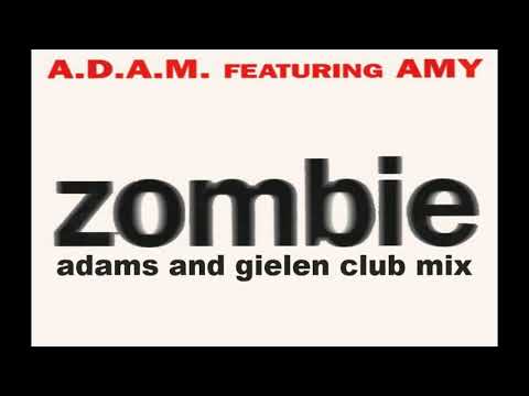 A.D.A.M. Feat Amy // Zombie (Adams And Gielen Club Mix)