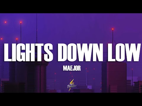 Maejor - Lights Down Low (Lyrics)