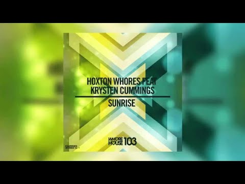 Hoxton Whores Feat. Krysten Cummings - Sunrise (Official Audio)