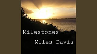 Milestones