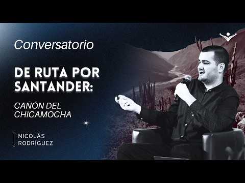 De Ruta por Santander | Paisajes, memoria y caminos del Cañón del Chicamocha