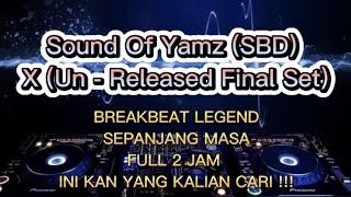 Download lagu Breakbeat legend nostalgia Sound Of Yamz X full 2 ... mp3