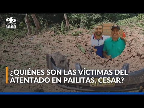 "Parecía Gaza": habla familiar de víctimas de atentado con explosivos en Pailitas, Cesar