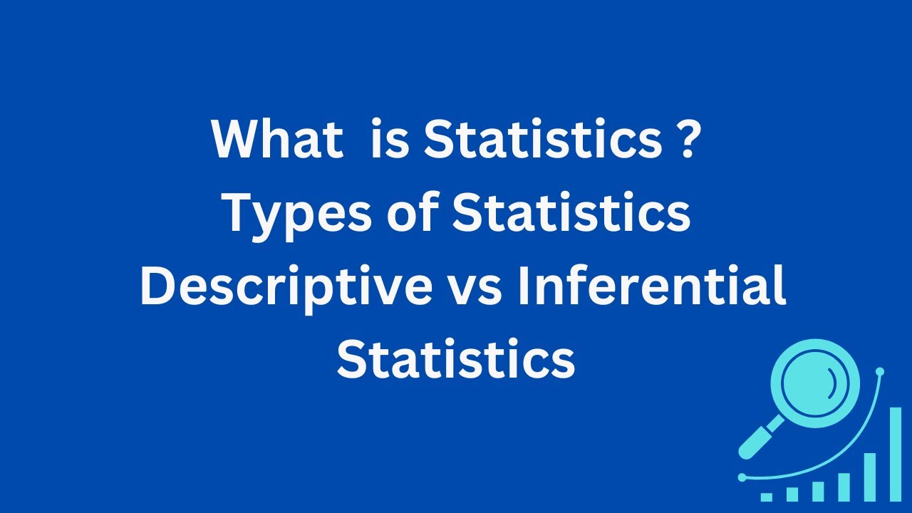 What is Statistics: Types - Descriptive vs. Inferential Statistics | AI Techtiles