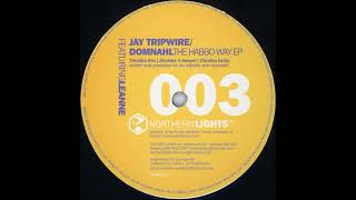 Jay Tripwire & Domnahl – Bobba It Deeper