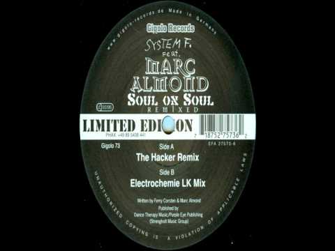 System F, Marc Almond - Soul On Soul (Elektrochemie LK Mix).