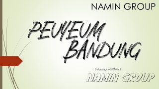 Download lagu PEUYEUM BANDUNG MP3 JAIPONG NAMIN GROUP mp3 Download lagu PEUYEUM BANDUNG MP3 JAIPONG NAMIN GROUP mp3
