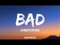 Christopher Bad Lyrics