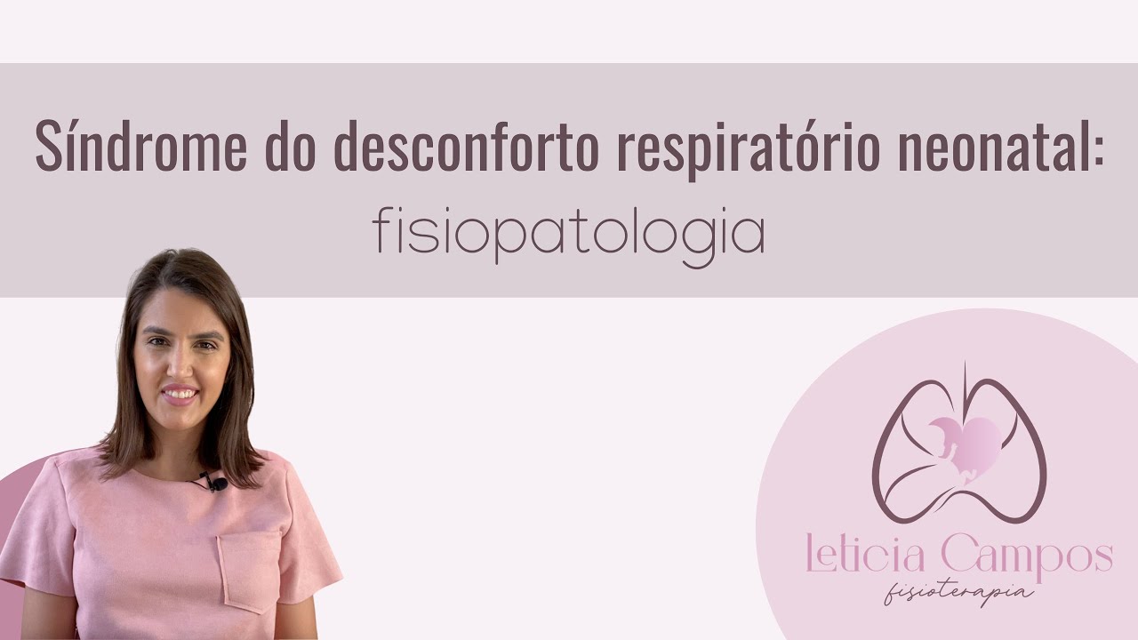 Síndrome do desconforto respiratório neonatal: fisiopatologia
