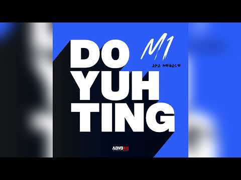 M1 aka Menace x ADVOKIT - Do Yuh Ting |  Soca 2026